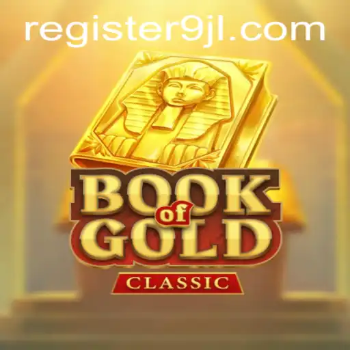 Discover the Thrilling World of BookOfGoldClassic: An In-depth Guide
